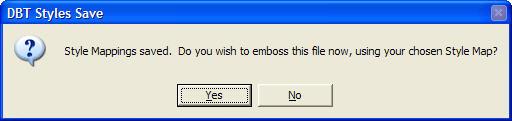 Image shows the dialog confirms that mapping have been saved, and asking if you now wish to emboss the file using you chosen Style Map