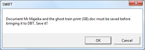 Image of warning asking if you wish to save you file before brining in to DBT.