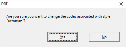 shows warning which says, "Are you sure you want to change the codes associated with the Style "acronym"?" (Acronym was used for this example)